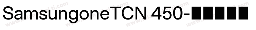 SamsungoneTCN 450字体转换